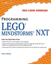 Programming Lego Mindstorms NXT Owen Bishop, B.Sc (Bristol.), B.Sc (Oxon.)