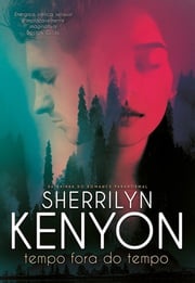 Tempo Fora do Tempo Sherrilyn Kenyon