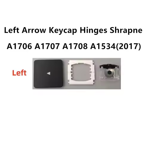 A1534(2017)A1706 A1707 A1708 Replacement Individual Left Arrow KeyCap Hinges and Shrapnel are Applic