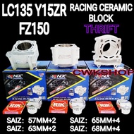 NLK BLOCK LC135 Y15ZR FZ150 RACING CERAMIC BLOCK THRIFT 57MM 63MM 65MM 68MM SLEEVE TAMBAH NLK