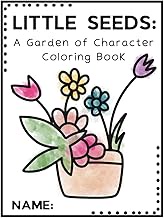 Little Seeds: A Garden of Character Coloring Book: A Faith-Filled Coloring Book for Kids to Grow in