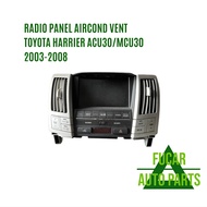 USED RADIO PANEL AIRCOND VENT TOYOTA HARRIER ACU30/MCU30 2003-2008 JAPAN PARTS