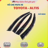 Vè che mưa xe Toyota Altis đời 2014 - 2021 2022 - 2025 Chỉ INOX cao cấp dày dặn sáng bóng