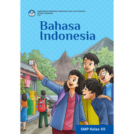 Junior High School Student Book/MTS Bhs.Indonesia Class VII Kur.Merdeka