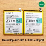 Baterai Oppo Neo 9 A37 BLP615 Original Batre HP Oppo BLP 615