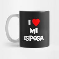 Spanish Love Mi Esposa's Day T-Shirt for Husband Coffee Mug T-Shirt