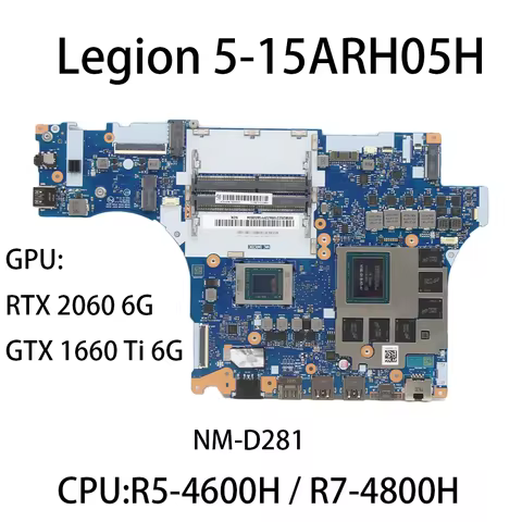 Laptop Motherboard For Lenovo Legion 5-15ARH05H NM-D281 With CPU:R5-4600H R7-4800H GPU:RTX 2060 6G/G