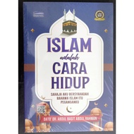 ISLAM ADALAH CARA HIDUP
