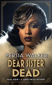 Dear Sister Dead Persia Walker