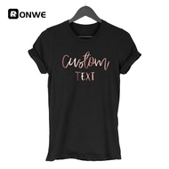 Women Customize T-shirt Customize Girl Custom Text T-shirt Women DIY T-Shirt Wholesale, Print Your P