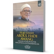 Fiqh Siasah Abdul Hadi Awang Dalam Sosiopolitik Malaysia & Antarabangsa (Permata Ummah)