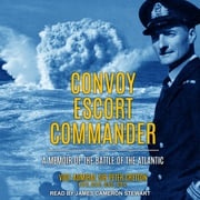 Convoy Escort Commander Sir Peter Gretton