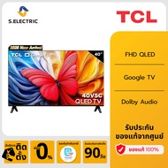 NEW 2025 TCL ทีวี 40 นิ้ว FHD QLED Google TV รุ่น 40V5C ระบบปฏิบัติการ Google/Netflix&Youtube