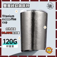 ✨❤️✨ < Double-Layer Pure Titanium} Coffee Cup 99.99% Insulated Titanium Beer Cup Men Women Tea Cup H