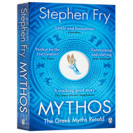 Mythos The Greek Myths Retold Stephen Fry Original English Novel