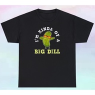 Men'S I'M Kind Of A Big Dill Shirt | Funny Pickle Food Joke Humor