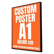 [Poster + Frameblock] Print Custom Posters A1 Size 60x80cm | Custom Wooden Poster Packing