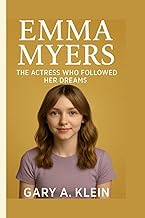 EMMA MYERS BIOGRAPHY: The Actress Who Followed Her Dreams