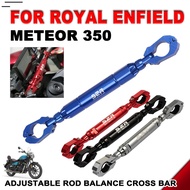 Meteor350ดาวตกสำหรับ Royal Enfield 350 350อุปกรณ์เสริมรถจักรยานยนต์ก้านปรับความสมดุลแถบครอสบาร์บาร์
