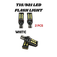 LED T15/921 FLASH LED LAMP FOR SIGNALLING RED YELLOW WHITE 2 PCS *READY STOCK*