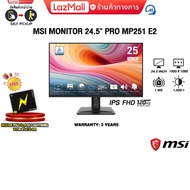 [ผ่อน 0% 3 ด.]MSI MONITOR 24.5" PRO MP251 E2(IPS FHD/120Hz)/ประกัน 3 Years