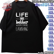 LIFE T-SHIRT BIG SIZE CODE HD707 JUMBO 2XL 3XL 4XL 5XL 6XL 7XL 8XL 9XL 10XL