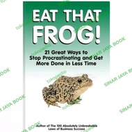 Eat That Frog!: 21 Great Ways to Stop