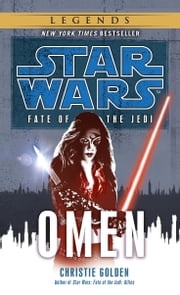 Omen: Star Wars Legends (Fate of the Jedi) Christie Golden