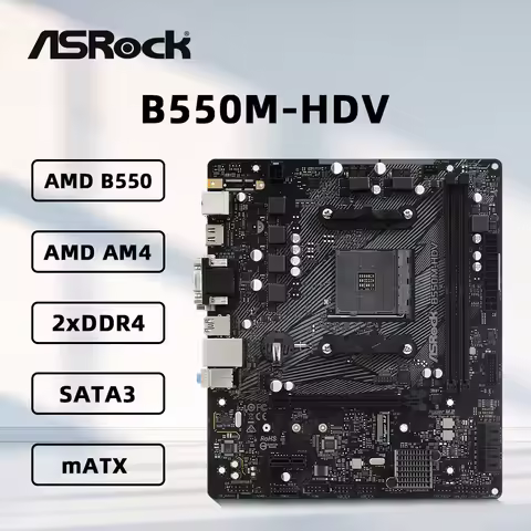 ASRock B550M-HDV Motherboard Support Ryzen 5 5600 5600G 5700X3D 5800X CPU DDR4 4733MHz 128GB PCIe4.0