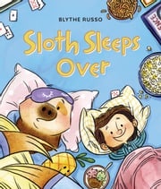 Sloth Sleeps Over Blythe Russo