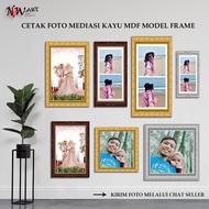 PROMO CETAK FOTO PLUS BINGKAI MEDIASI KAYU MDF MODEL FRAME MURAH UKURAN BESAR JUMBO 4R,5R,8R,10R,12R