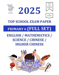 SG SPOT 2025 P6 Prelims, SA2 Top Schools Exam Papers English/Math/Science/Chinese/Higher Chinese