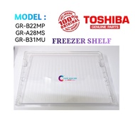Toshiba Refrigerator Freezer Shelf GR-B22MP, GR-A28MS, GR-B31MU / Rak Tempat Beku