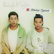 Rizzle Kicks / Stereo Typical