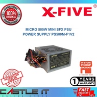 X-Five Micro 500W Mini SFX PSU Power Supply PS500M-F1V2
