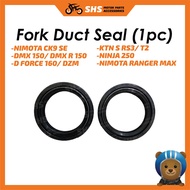 Fork Duct Oil Seal -NIMOTA CK9 SE/DMX 150/DMX R 150/D FORCE 160/DZM/ KTN S RS3/ T2/ NINJA 250/ NIMOT