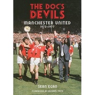 the doc s devils manchester united 1972 1977 Egan, Sean