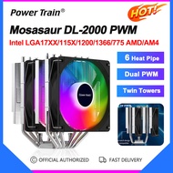 Power Train Mosasaur DL-2000หม้อน้ำ6ทองแดง Double Tower CPU Double PWM CPU Cooler พัดลม LGA1700 115X 1200 1366 775 AM4