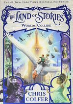 Land Of Stories : Worlds Collide