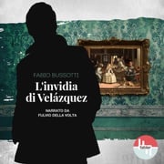 L'invidia di Velázquez Fabio Bussotti