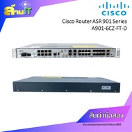 CISCO ROUTER ASR 901 Series Model A901-6CZ-FT-D / USED / สินค้าไอที มือ 2 พร้อมส่ง