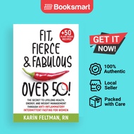 Fit, Fierce, and Fabulous Over 50! by Karín Feltman | Paperback | Fit Fierce and Fab | 9798987710203