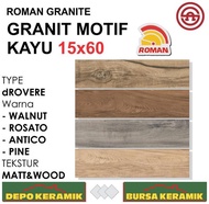 ready ! Granit Motif Kayu 15x60 dROVERE SERIES -ROMAN- Matt&amp;Wood MURAH