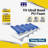 Thung Hing TH ULROLL BOND PU FOAM - Telang (Blue) Metal Deck Metal Roofing