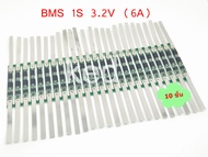 BMS 1S (6A) 3.2V วงจรป้องกันแบตเตอรี่ สำหรับ 1S แบตเตอรี่แพ็ค LiFePO4 32650