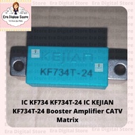 IC KF734 KF734T-24 IC KEJIAN KF734T-24 Booster Amplifier CATV Matrix