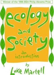 Ecology and Society : An Introduction by Luke Martell (UK edition, paperback)