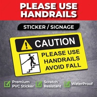 Please use handrails Avoid Fall PVC Sign Sticker + Board