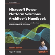 Microsof Power Platform Solutions Architect's Handbook 2e