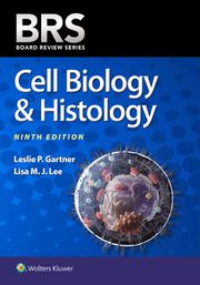 BRS Cell Biology &amp; Histology Leslie P. Gartner